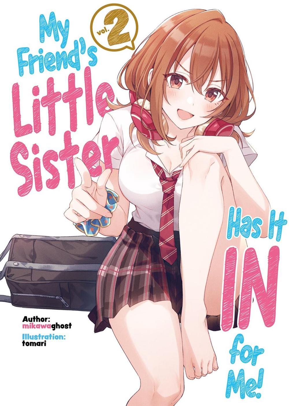 My Friend's Little Sister Has It In For Me! Volume 2 (Light Novel) by Alexandra Owen-Burns - ISBN: 9781718326811