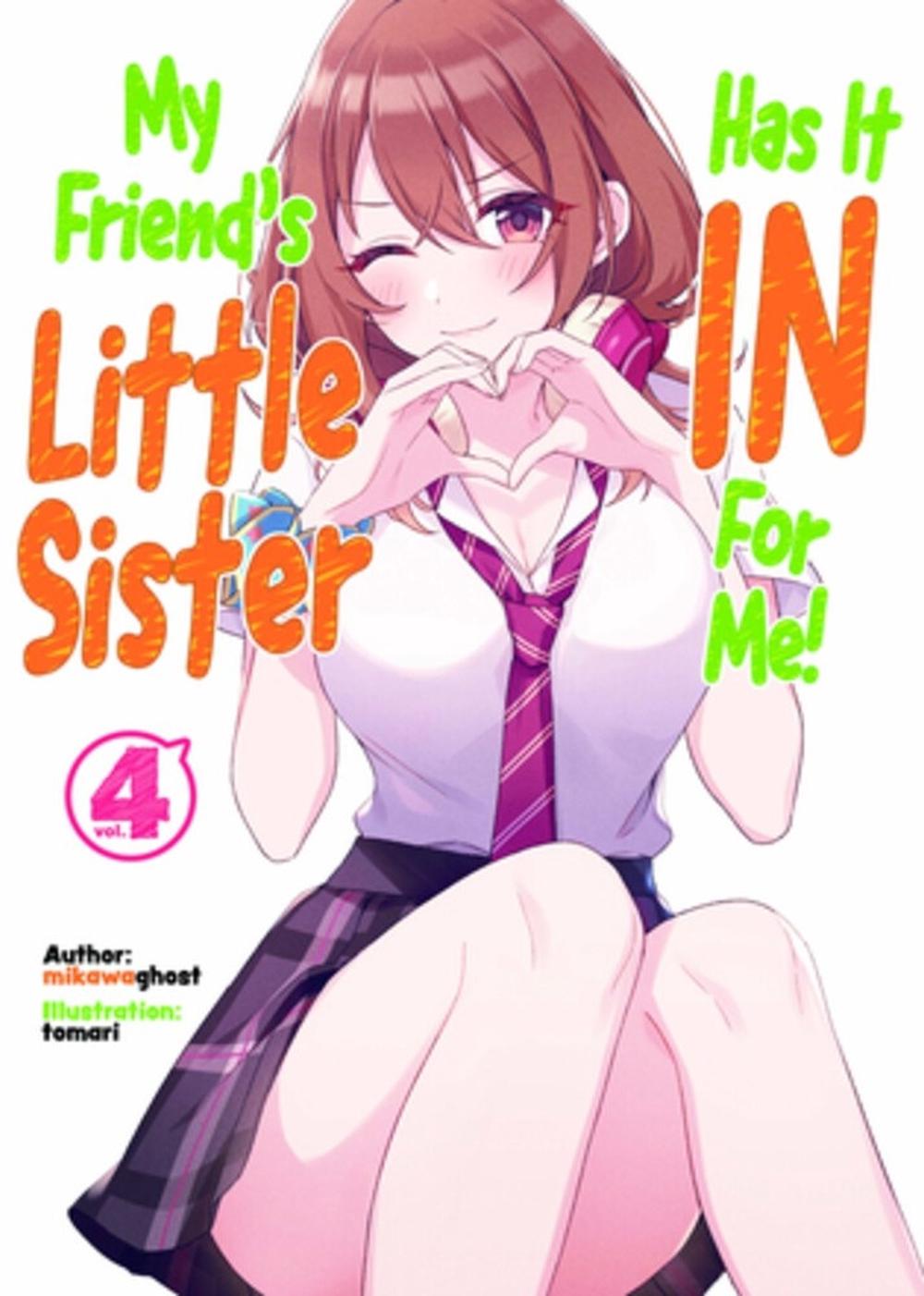 My Friend's Little Sister Has It In For Me! Volume 4 (Light Novel) by Alexandra Owen-Burns - ISBN: 9781718326835
