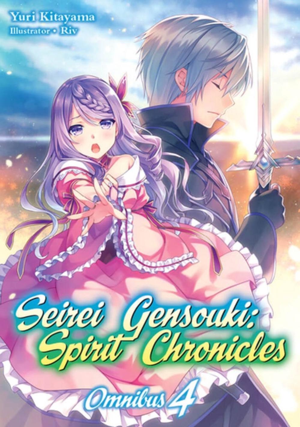 Seirei Gensouki: Spirit Chronicles: Omnibus 4 (Light Novel) by Yuri Kitayama - ISBN: 9781718328839