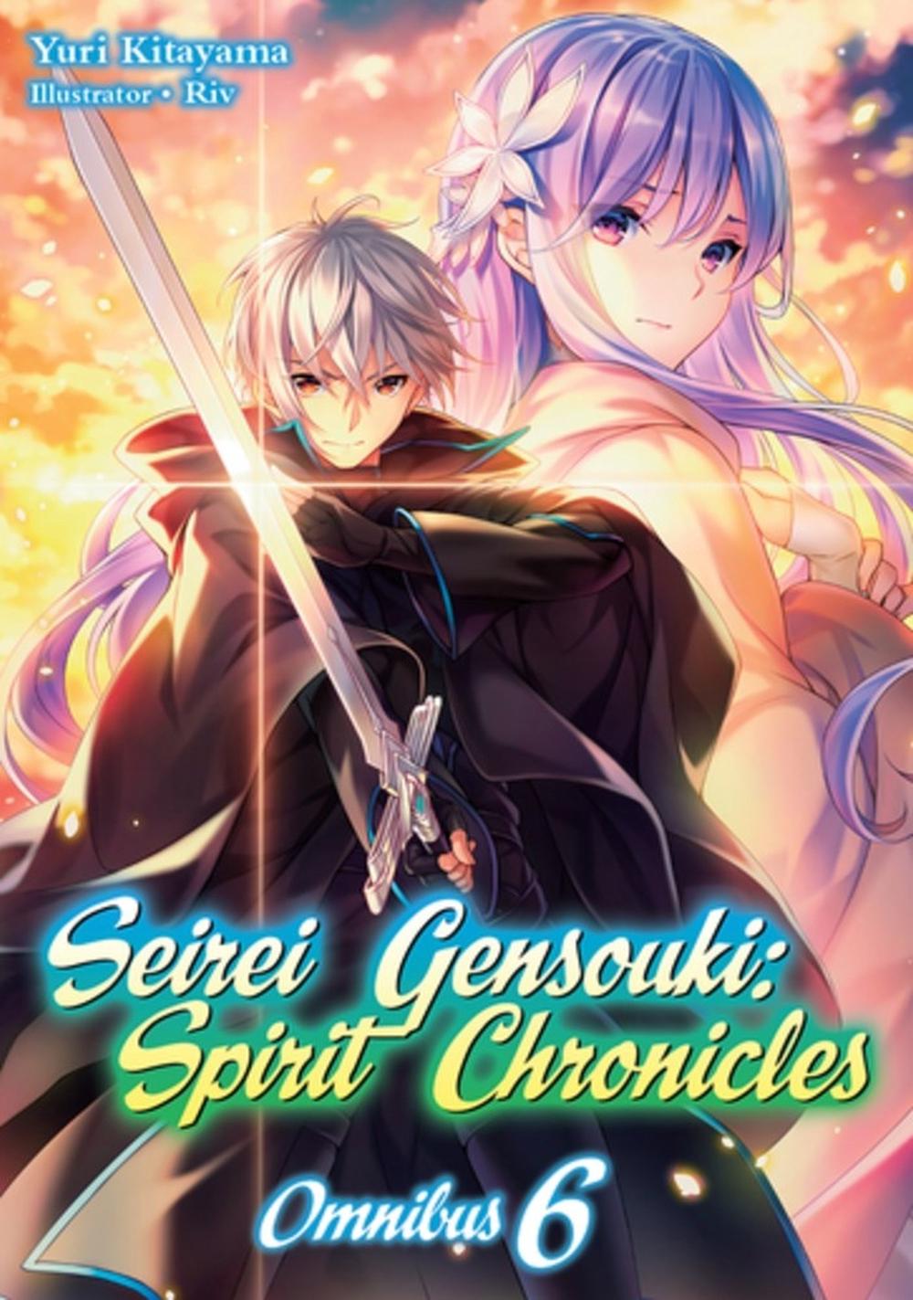 Seirei Gensouki: Spirit Chronicles: Omnibus 6 (Light Novel) by Yuri Kitayama - ISBN: 9781718328853
