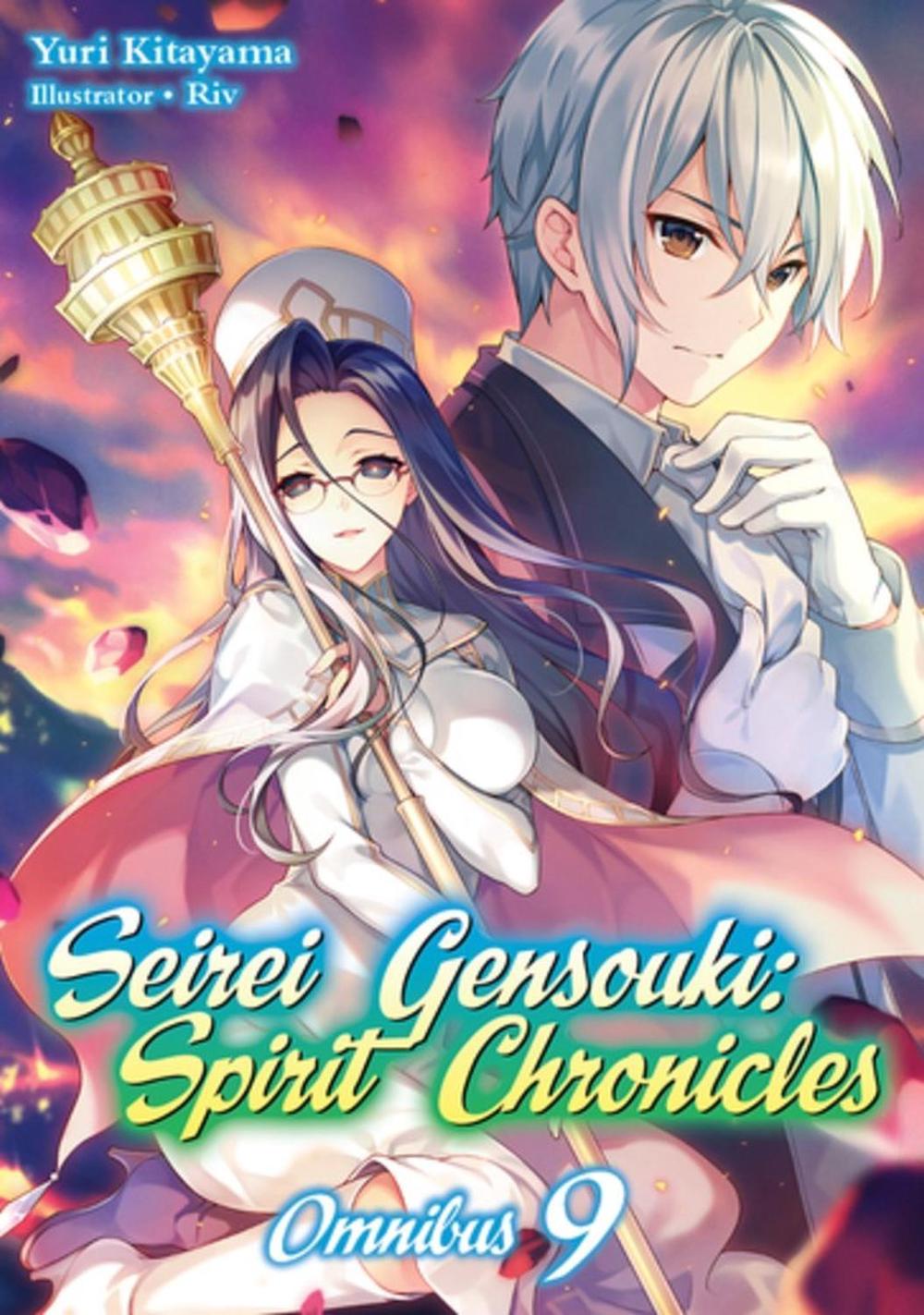 Seirei Gensouki: Spirit Chronicles: Omnibus 9 (Light Novel) by Yuri Kitayama - ISBN: 9781718328884