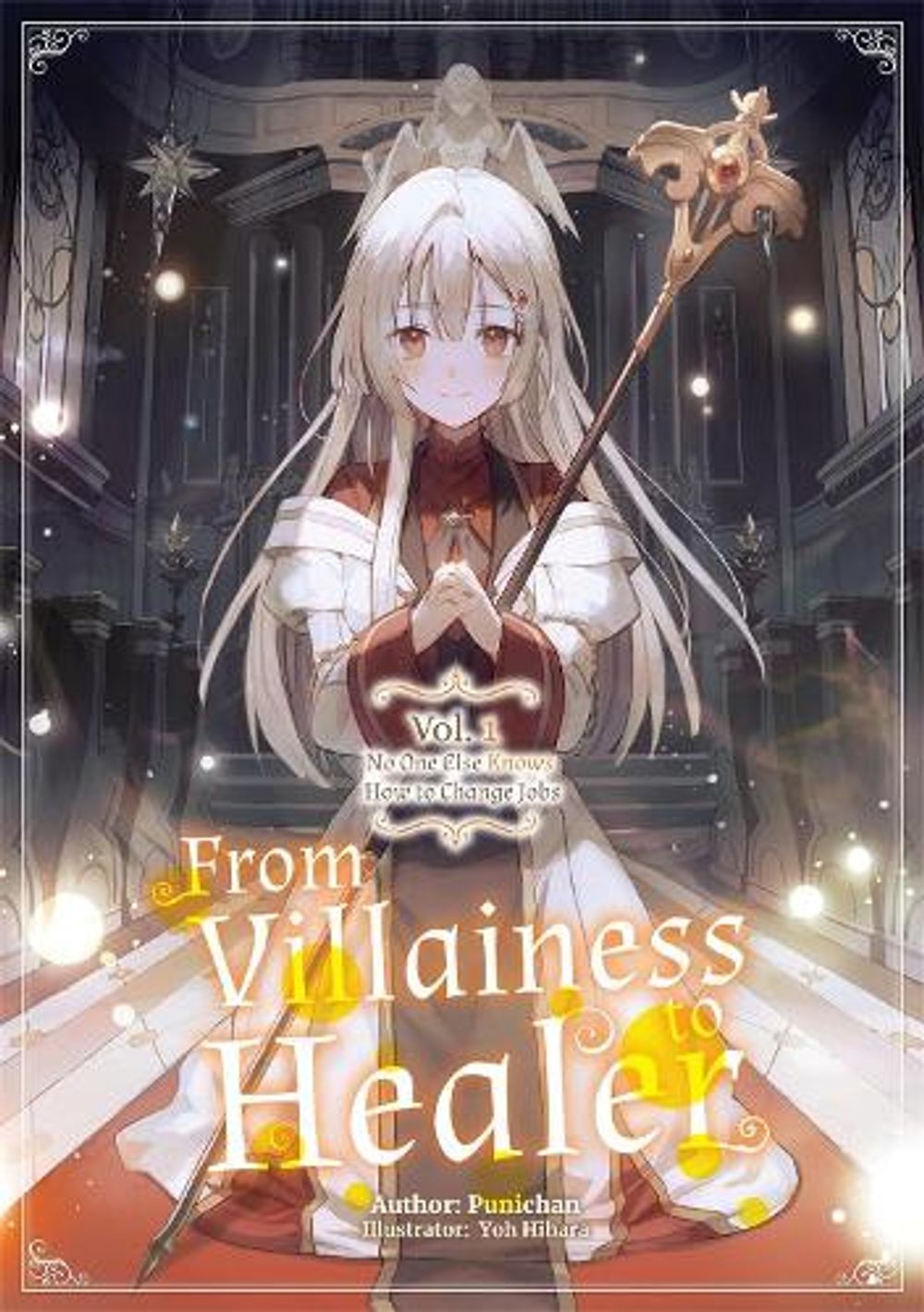 From Villainess to Healer: Volume 1 (Light Novel) by Yoh Hihara - ISBN: 9781718329164