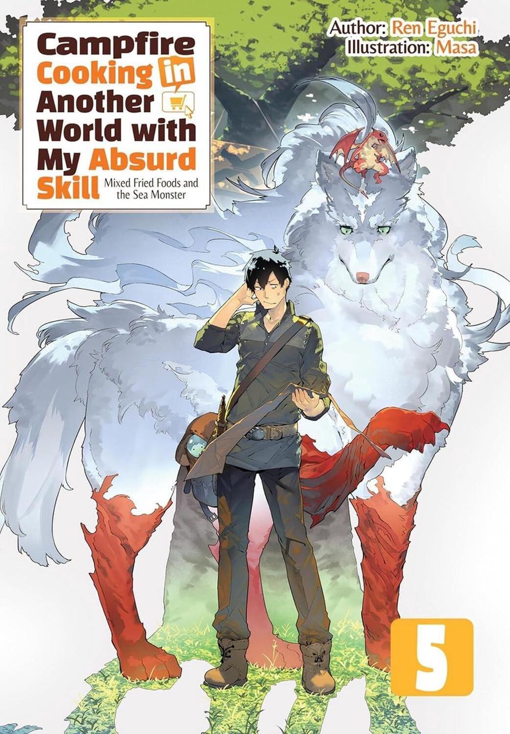 Campfire Cooking in Another World With My Absurd Skill: Omnibus 5 (Light Novel) by Ren Eguchi - ISBN: 9781718332546