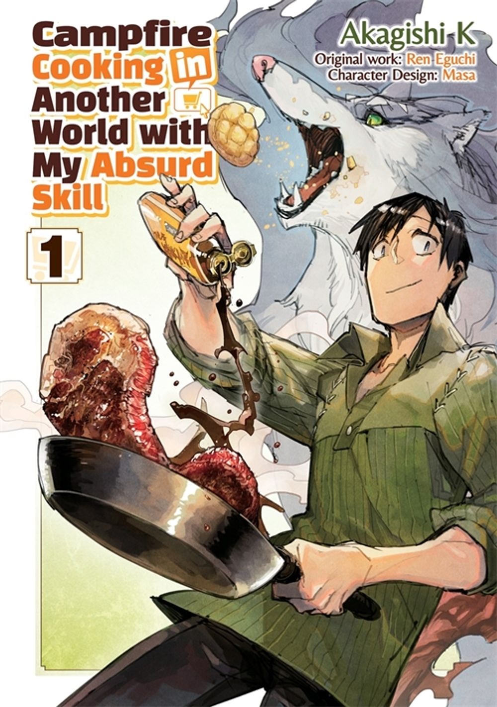 Campfire Cooking in Another World With My Absurd Skill: Volume 1 (Manga) by Ren Eguchi - ISBN: 9781718337817