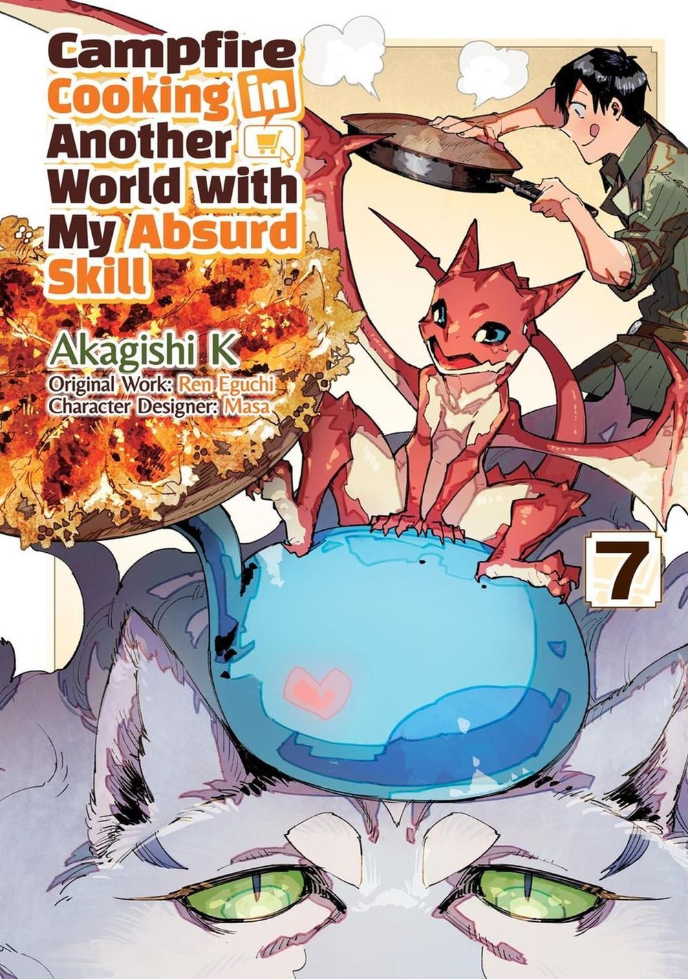 Campfire Cooking in Another World With My Absurd Skill: Volume 7 (Manga) by Ren Eguchi - ISBN: 9781718337879