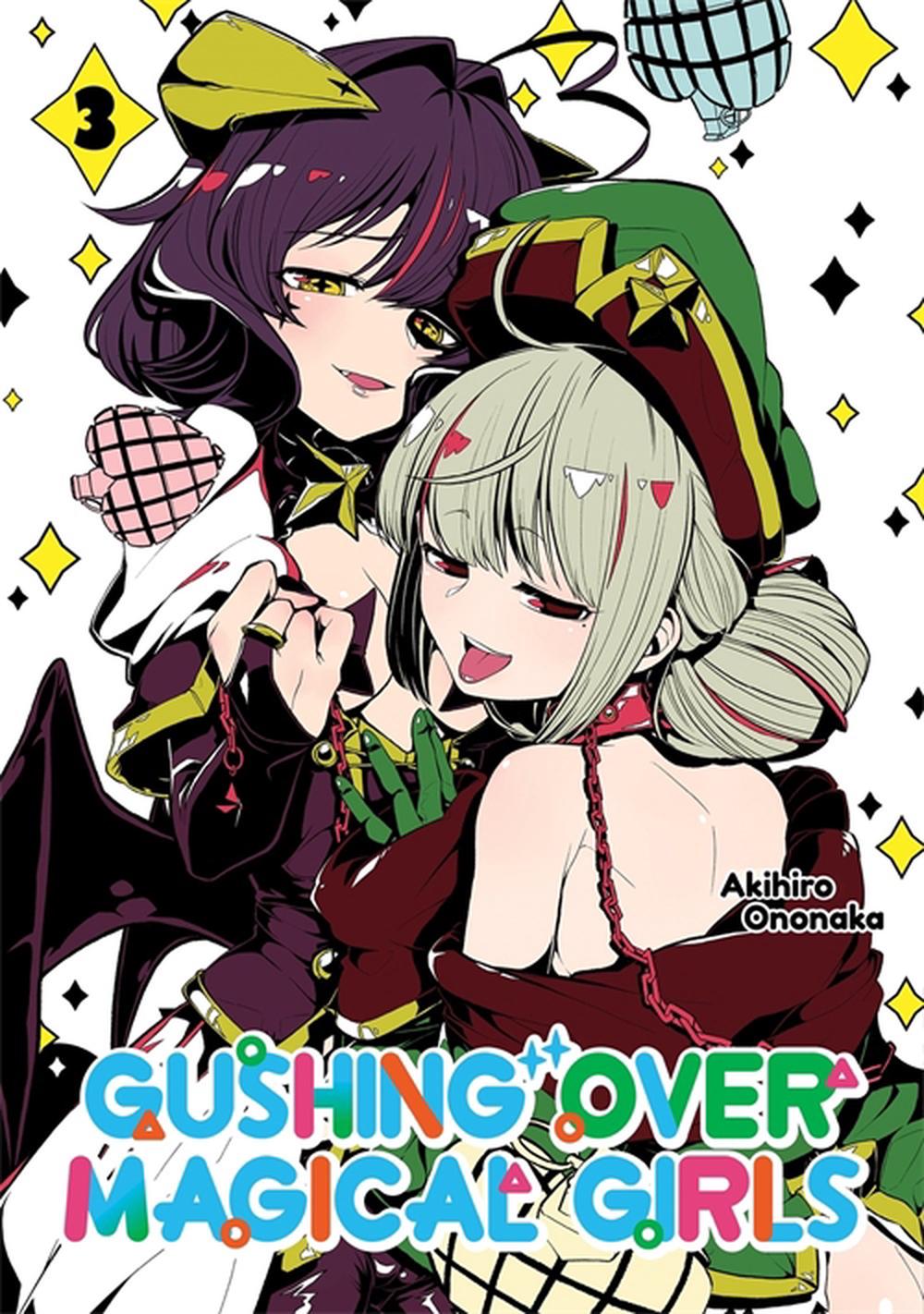 Gushing over Magical Girls: Volume 3 (Manga) by Akihiro - ISBN: 9781718339323