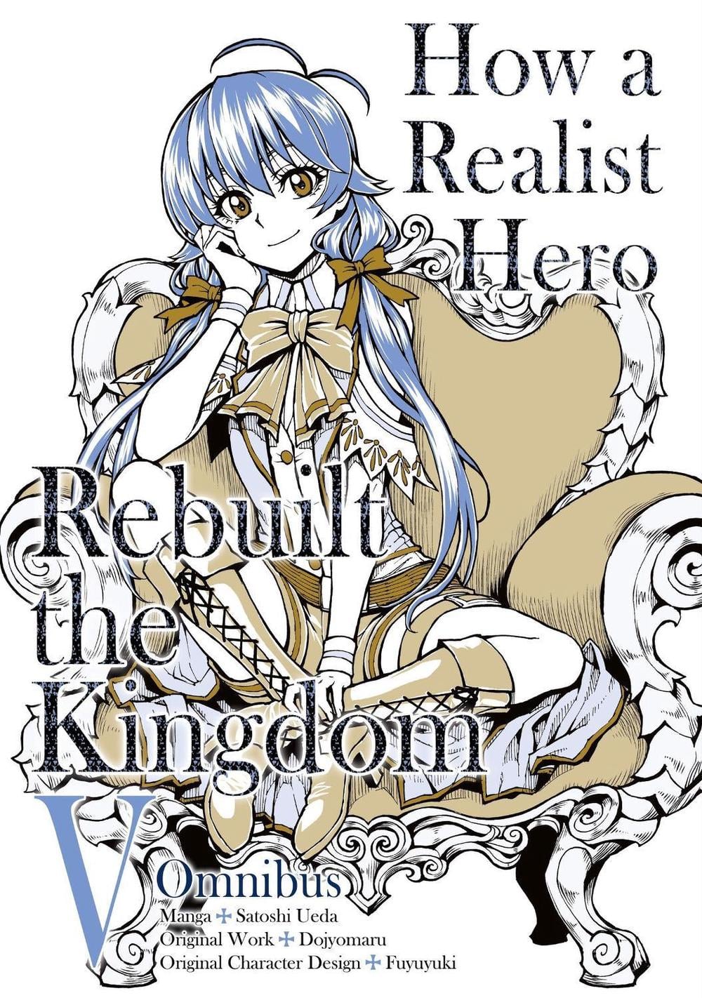 How a Realist Hero Rebuilt the Kingdom (Manga): Omnibus 5 by Satoshi Ueda - ISBN: 9781718341098