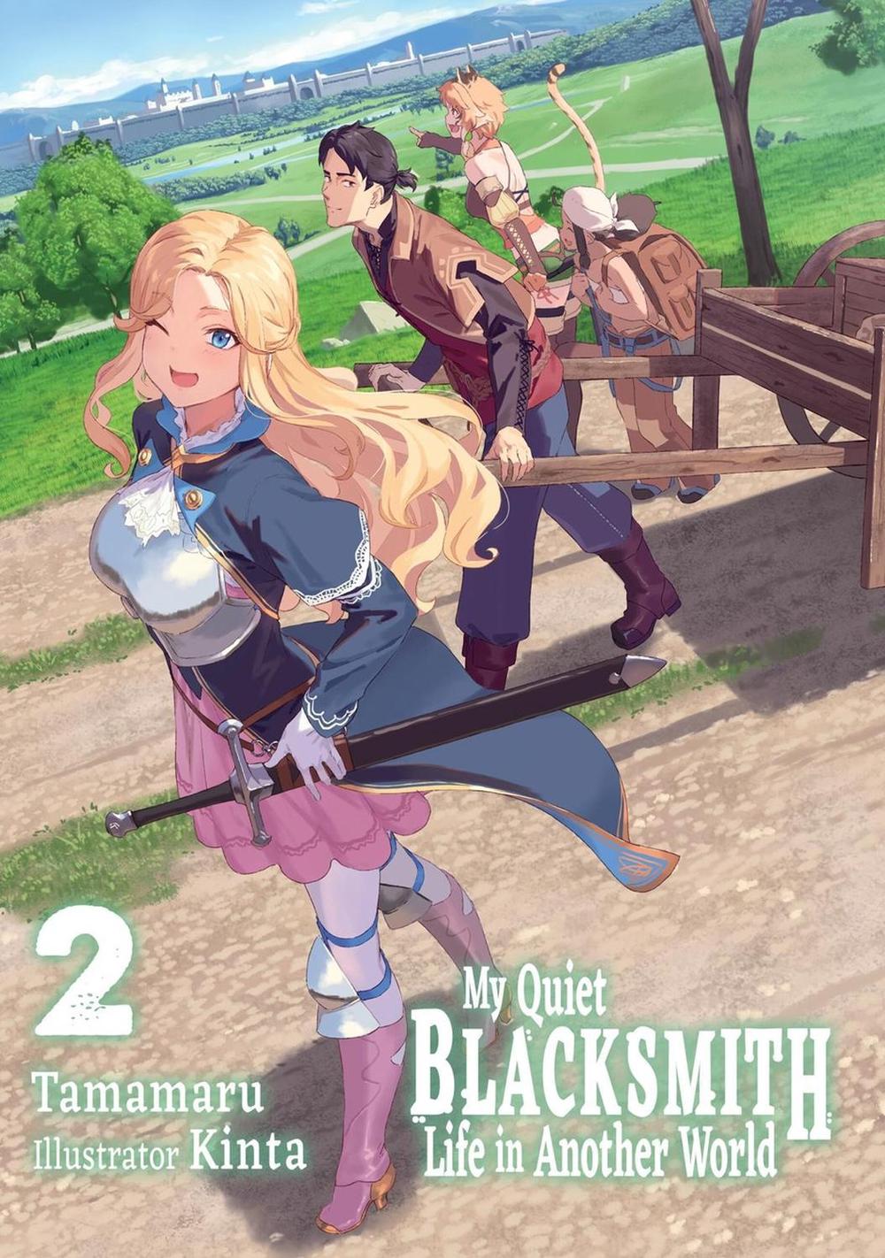 My Quiet Blacksmith Life in Another World: Volume 2 (Light Novel) by Tamamaru - ISBN: 9781718345119