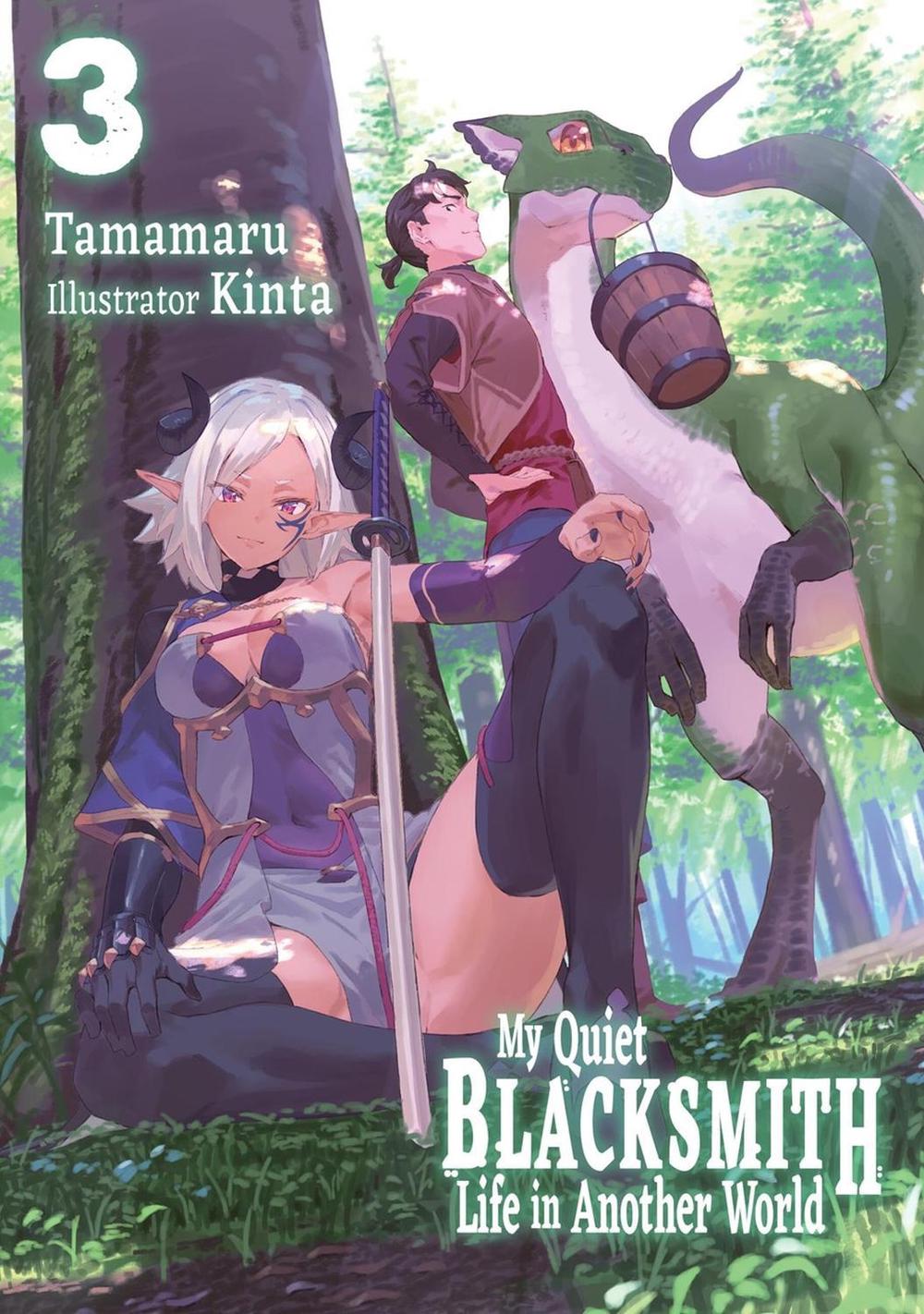My Quiet Blacksmith Life in Another World: Volume 3 (Light Novel) by Tamamaru - ISBN: 9781718345133
