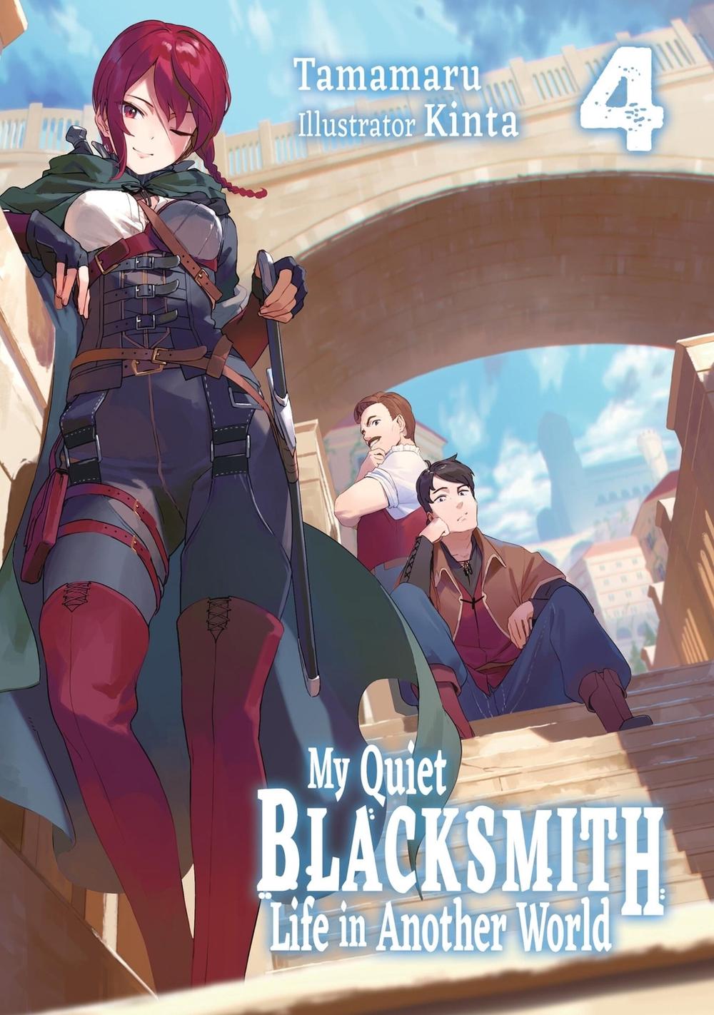 My Quiet Blacksmith Life in Another World: Volume 4 (Light Novel) by Tamamaru - ISBN: 9781718345157