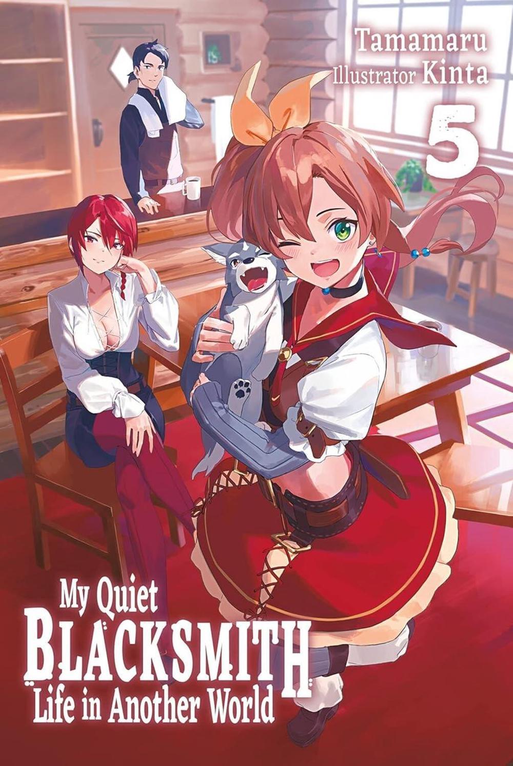 My Quiet Blacksmith Life in Another World: Volume 5 (Light Novel) by Tamamaru - ISBN: 9781718345171