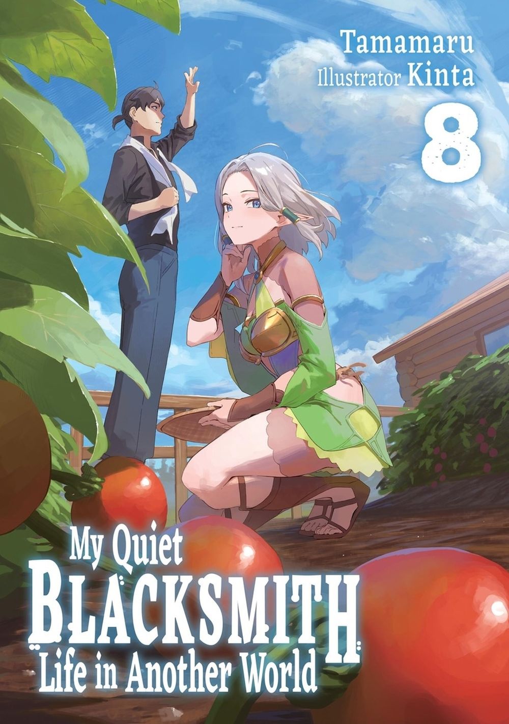 My Quiet Blacksmith Life in Another World: Volume 8 (Light Novel) by Kinta - ISBN: 9781718345232