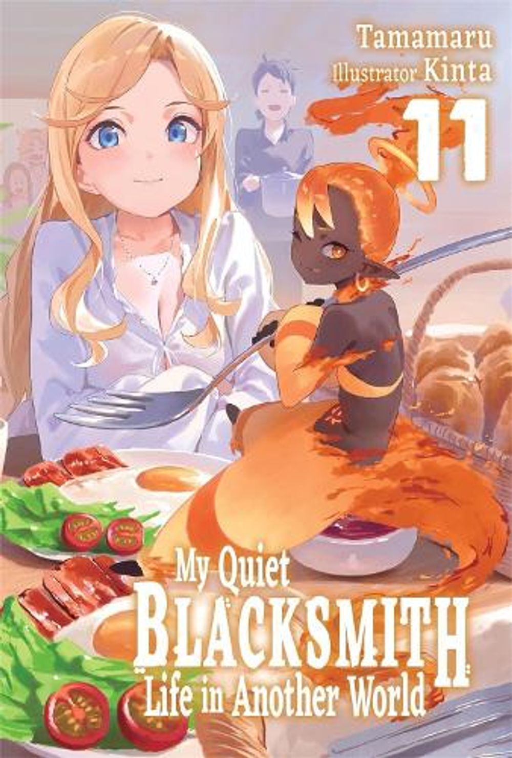 My Quiet Blacksmith Life in Another World: Volume 11 (Light Novel) by Tamamaru - ISBN: 9781718345294