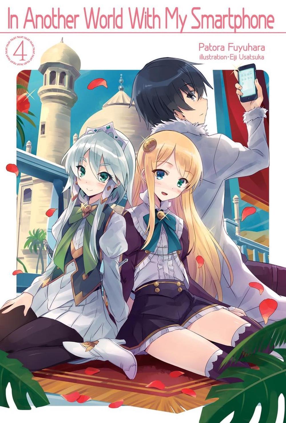 In Another World With My Smartphone: Volume 4 (Light Novel), 9781718350038