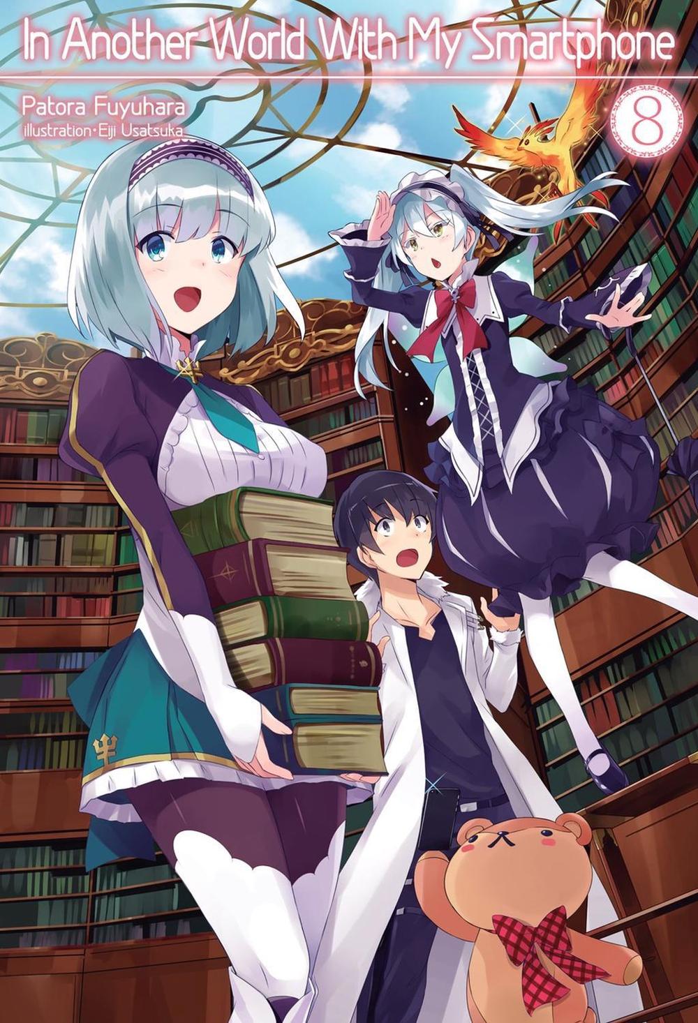 In Another World With My Smartphone: Volume 8 (Light Novel) by Patora Fuyuhara - ISBN: 9781718350076