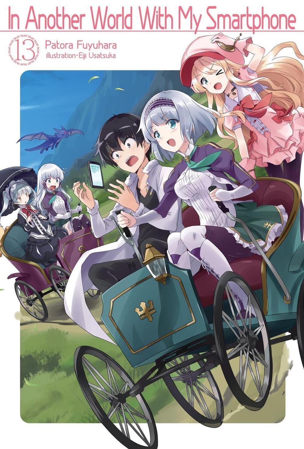 In Another World With My Smartphone: Volume 13 (Light Novel) by Patora Fuyuhara - ISBN: 9781718350120