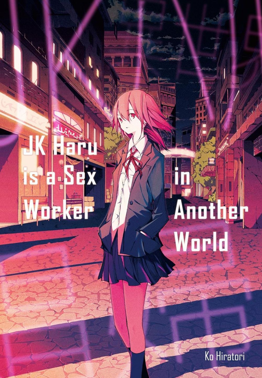 JK Haru is a Sex Worker in Another World (Light Novel) by Ko Hiratori - ISBN: 9781718351103