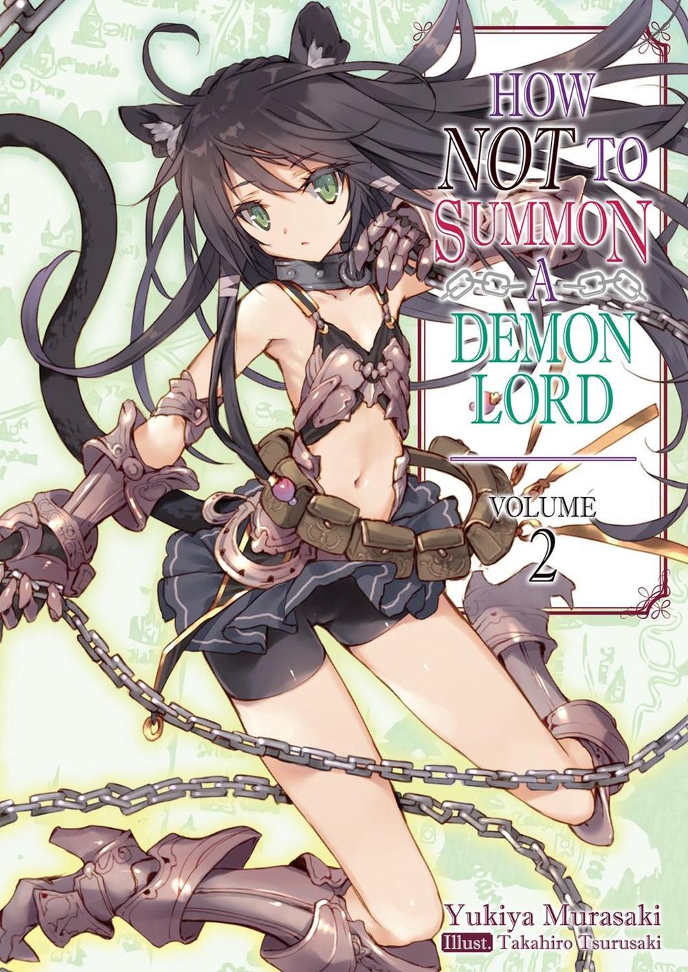 How NOT to Summon a Demon Lord: Volume 2 (Light Novel) by Yukiya Murasaki - ISBN: 9781718352018