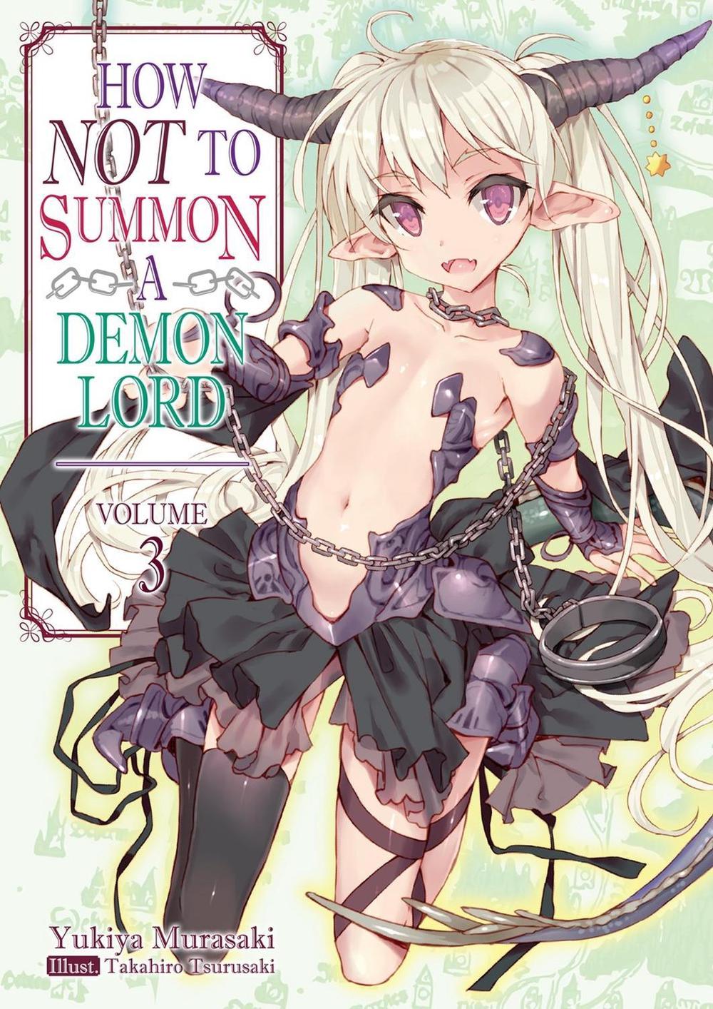 How NOT to Summon a Demon Lord: Volume 3 (Light Novel) by Yukiya Murasaki - ISBN: 9781718352025