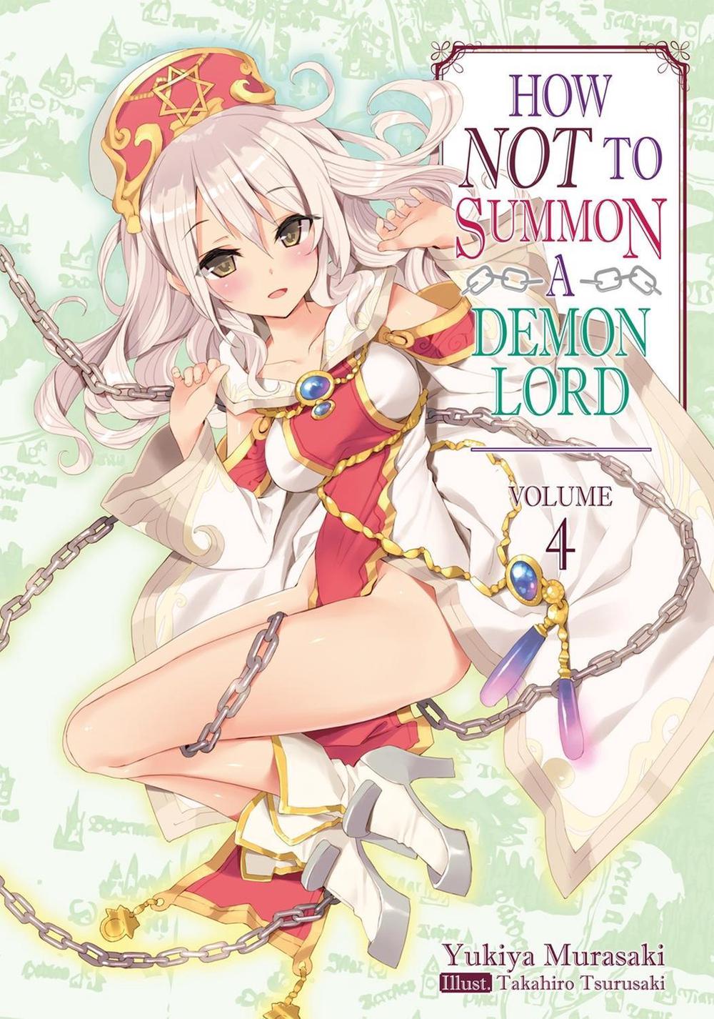 How NOT to Summon a Demon Lord: Volume 4 (Light Novel) by Yukiya Murasaki - ISBN: 9781718352032