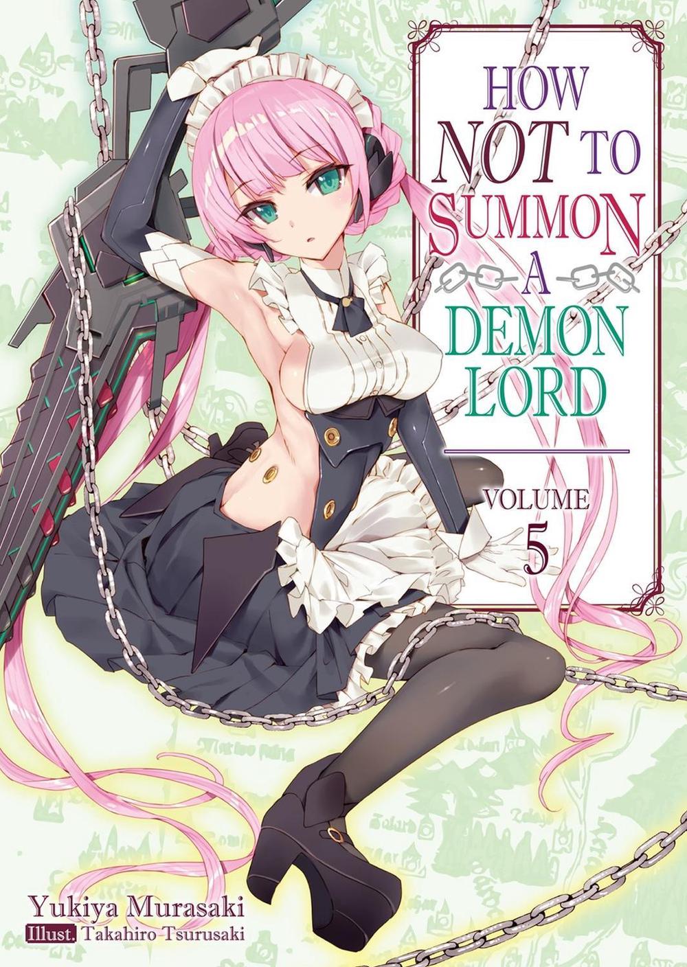 How NOT to Summon a Demon Lord: Volume 5 (Light Novel), 9781718352049