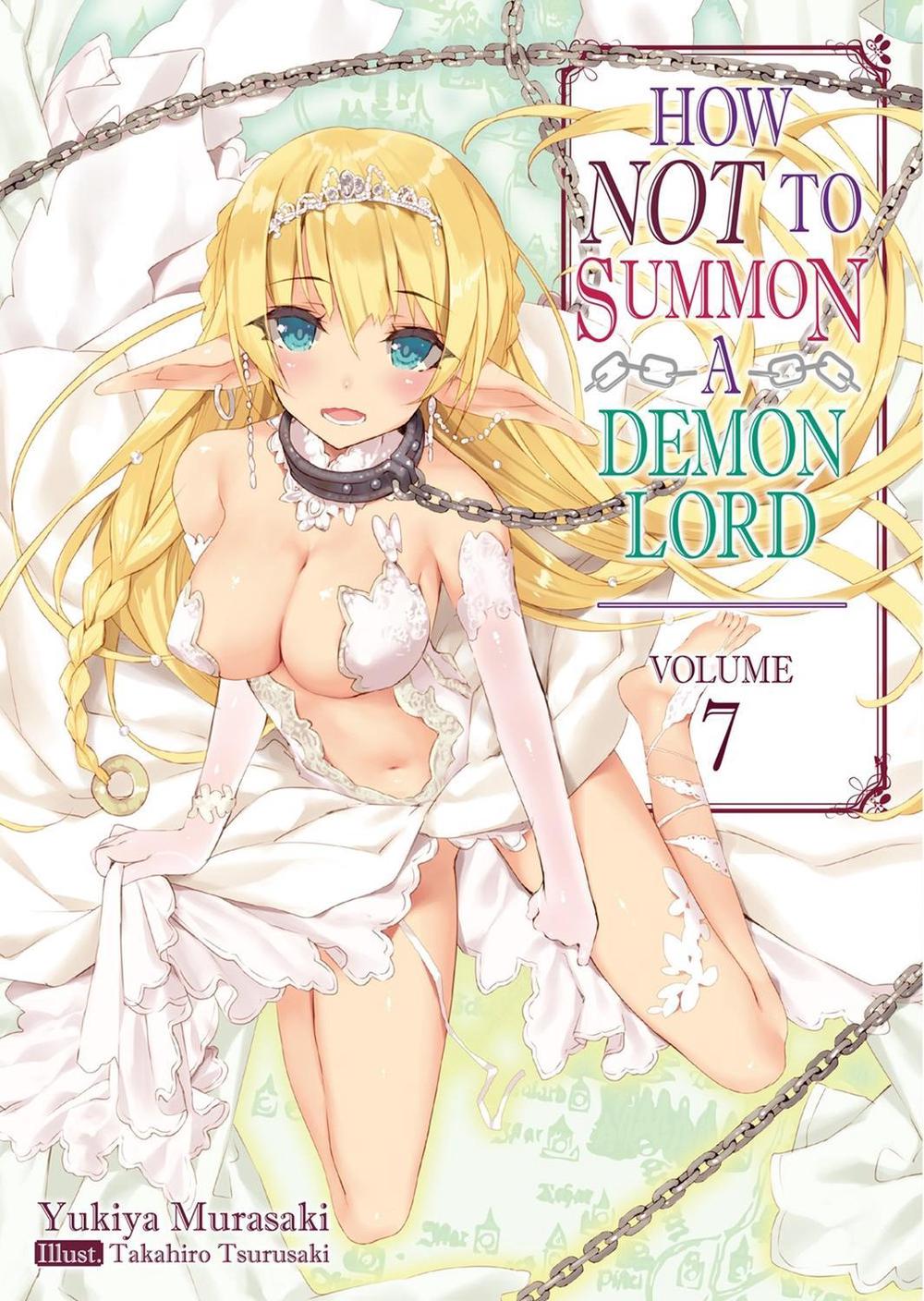 How NOT to Summon a Demon Lord: Volume 7 (Light Novel) by Yukiya Murasaki - ISBN: 9781718352063