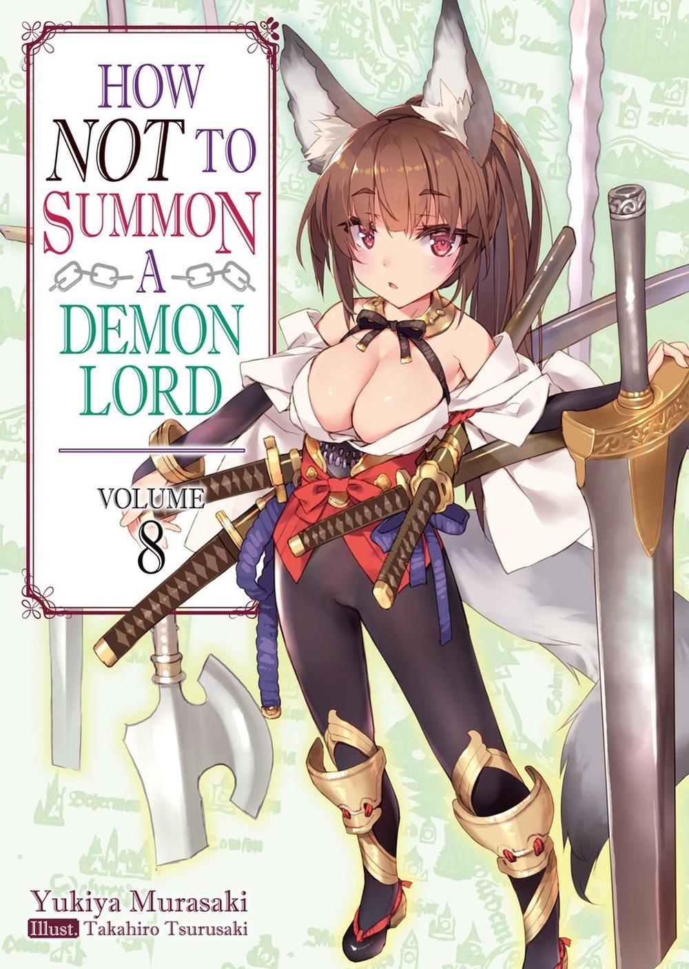 How NOT to Summon a Demon Lord: Volume 8 (Light Novel) by Yukiya Murasaki - ISBN: 9781718352070