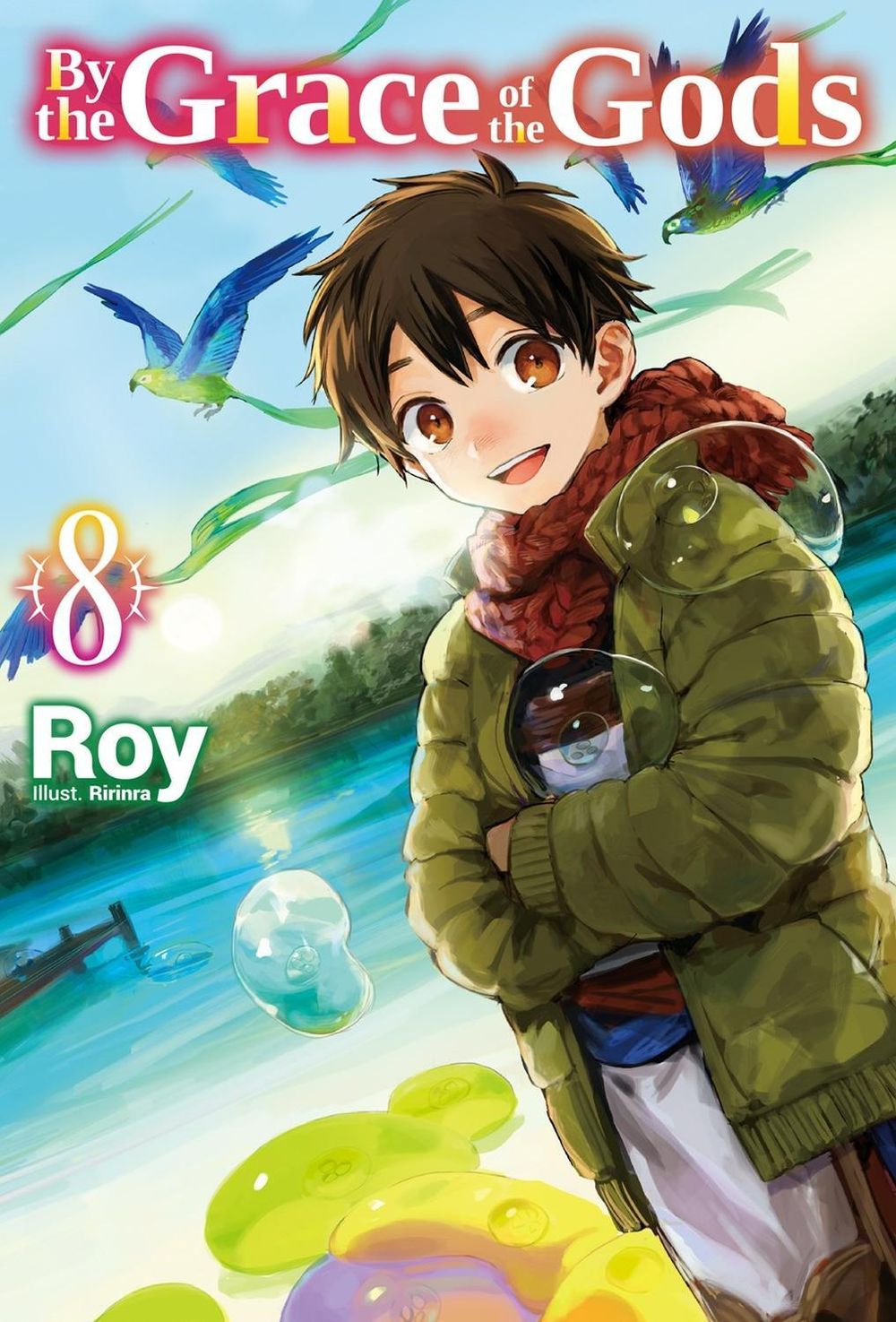 By the Grace of the Gods: Volume 8 (Light Novel) by Noah Rozenberg - ISBN: 9781718353879