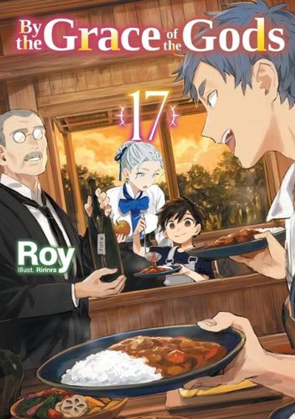 By the Grace of the Gods: Volume 17 (Light Novel) by Roy - ISBN: 9781718353961