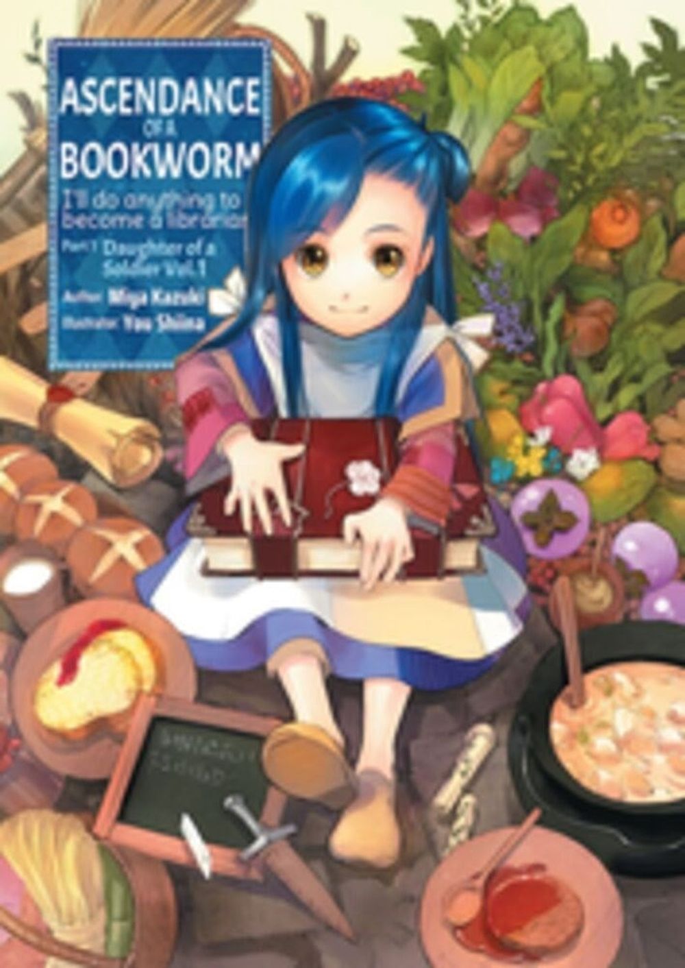 Ascendance of a Bookworm: Part 1 Volume 1 (Light Novel) by Miya Kazuki - ISBN: 9781718356009