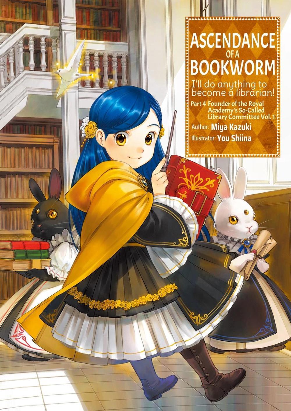 Ascendance of a Bookworm: Part 4 Volume 1 (Light Novel) by Miya Kazuki - ISBN: 9781718356122