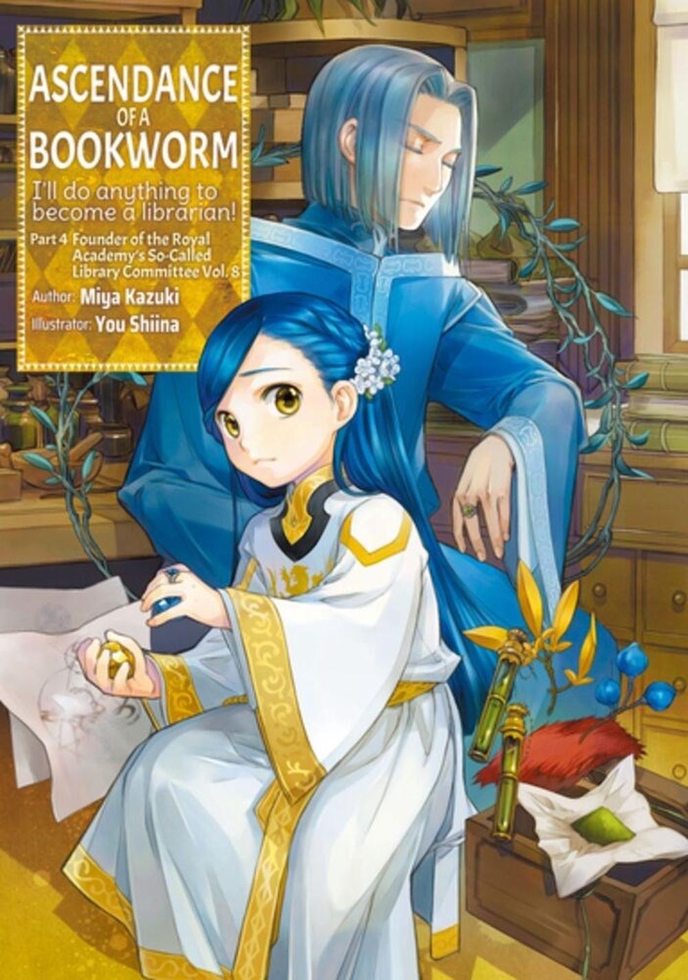 Ascendance of a Bookworm: Part 4 Volume 8 (Light Novel) by Miya Kazuki - ISBN: 9781718356191