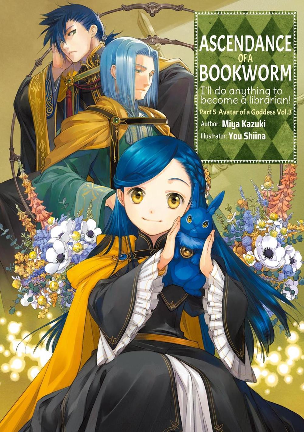 Ascendance of a Bookworm: Part 5 Volume 3 (Light Novel) by Miya Kazuki - ISBN: 9781718356245
