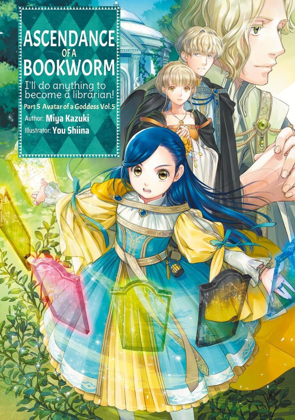 Ascendance of a Bookworm: Part 5 Volume 5 (Light Novel) by Miya Kazuki - ISBN: 9781718356269
