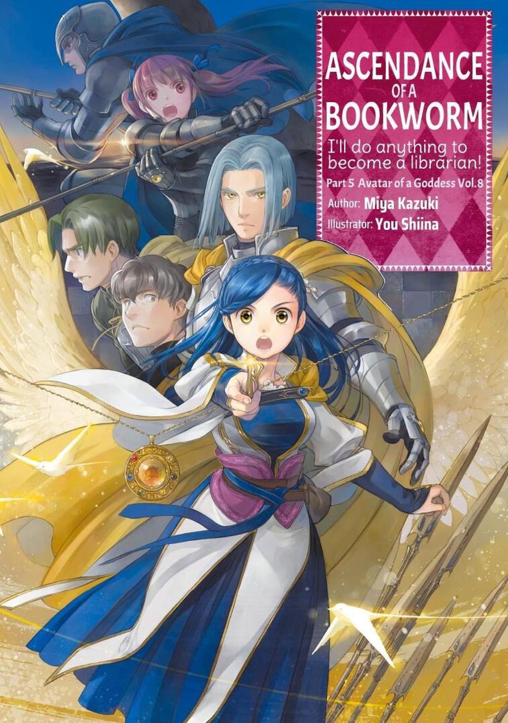 Ascendance of a Bookworm: Part 5 Volume 8 (Light Novel), 9781718356290