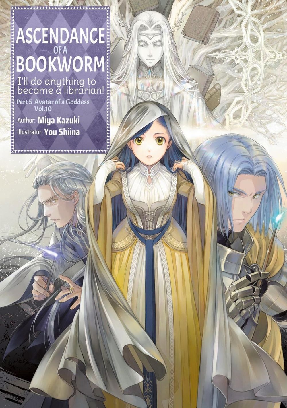 Ascendance of a Bookworm: Part 5 Volume 10 (Light Novel) by Miya Kazuki - ISBN: 9781718356313