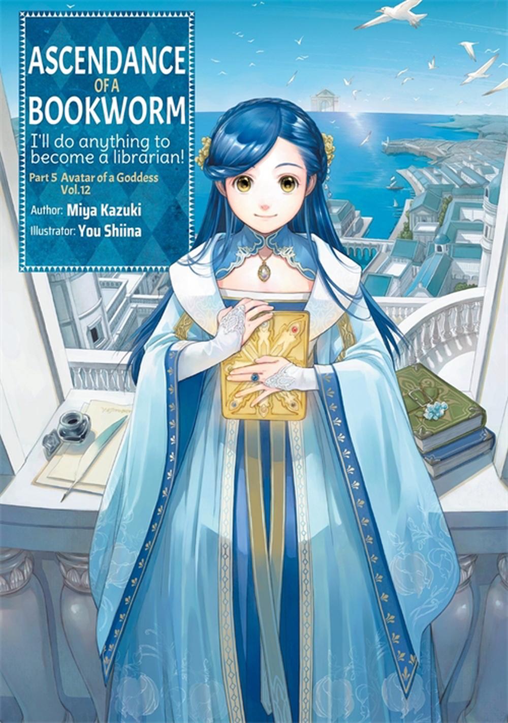 Ascendance of a Bookworm: Part 5 Volume 12 (Light Novel) by Miya Kazuki - ISBN: 9781718356337