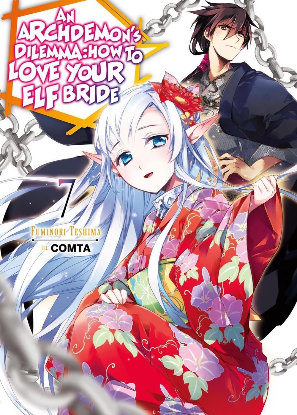 An Archdemon's Dilemma: How to Love Your Elf Bride: Volume 7 (Light Novel) by Fuminori Teshima - ISBN: 9781718357068