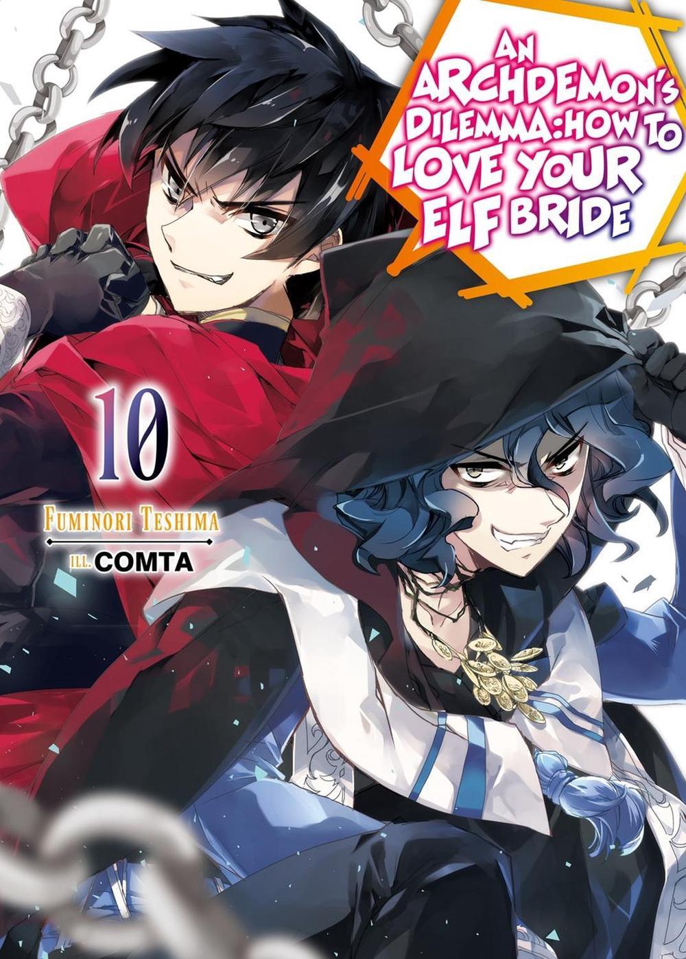 An Archdemon's Dilemma: How to Love Your Elf Bride: Volume 10 (Light Novel) by Fuminori Teshima - ISBN: 9781718357099