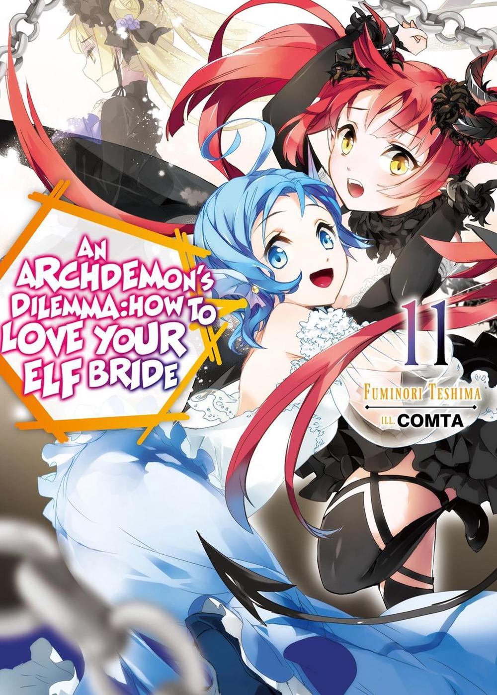 An Archdemon's Dilemma: How to Love Your Elf Bride: Volume 11 (Light Novel) by Fuminori Teshima - ISBN: 9781718357105