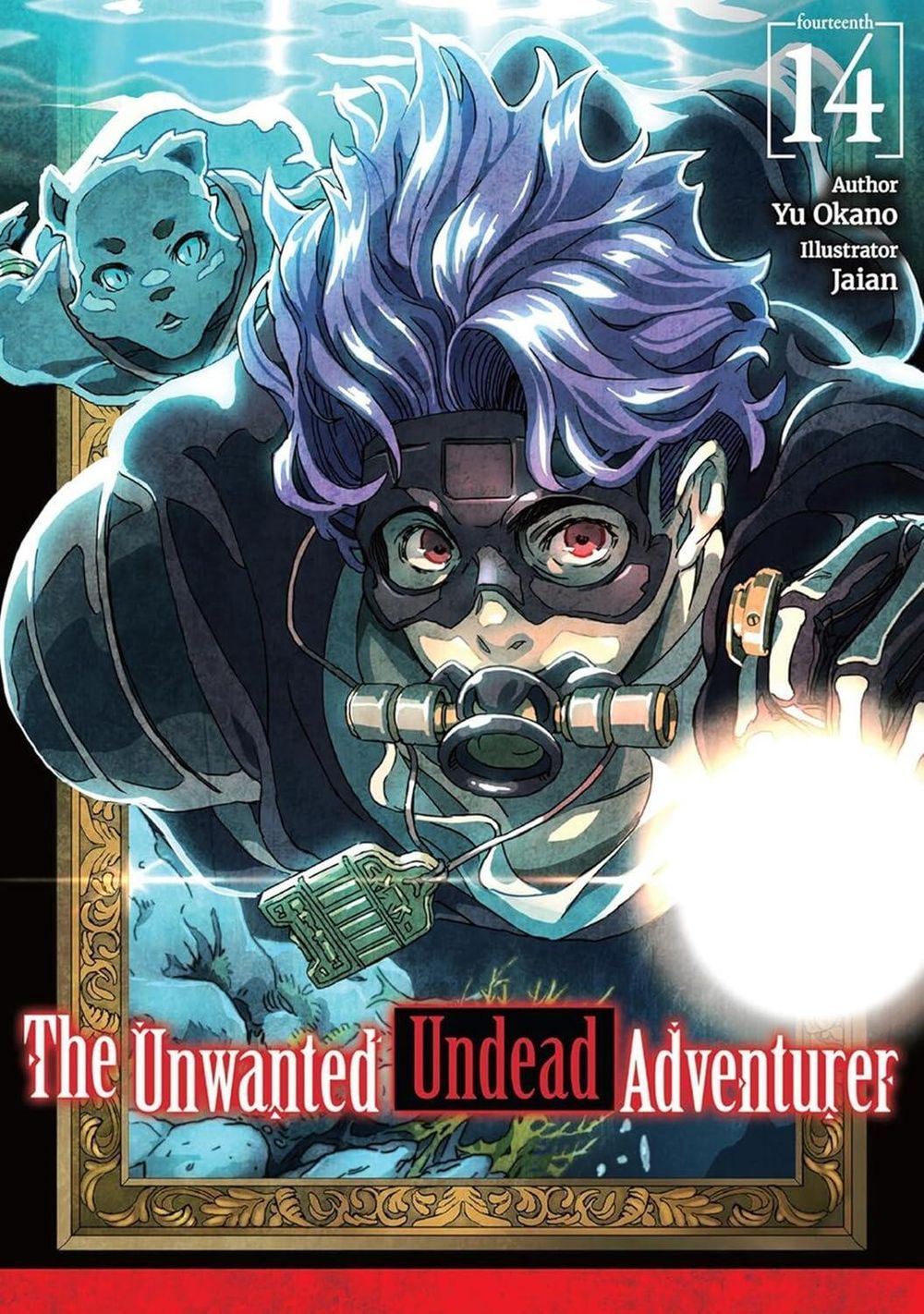 The Unwanted Undead Adventurer: Volume 14 (Light Novel) by Jason Li - ISBN: 9781718357532