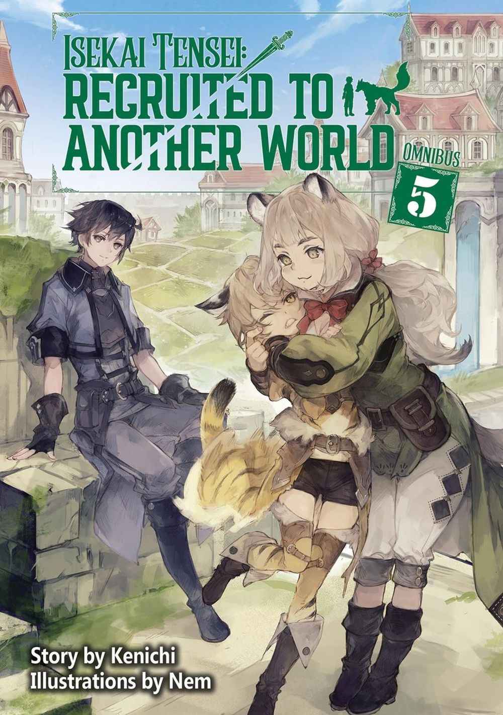 Isekai Tensei: Recruited to Another World: Omnibus 5 (Light Novel) by Andria McKnight - ISBN: 9781718360341