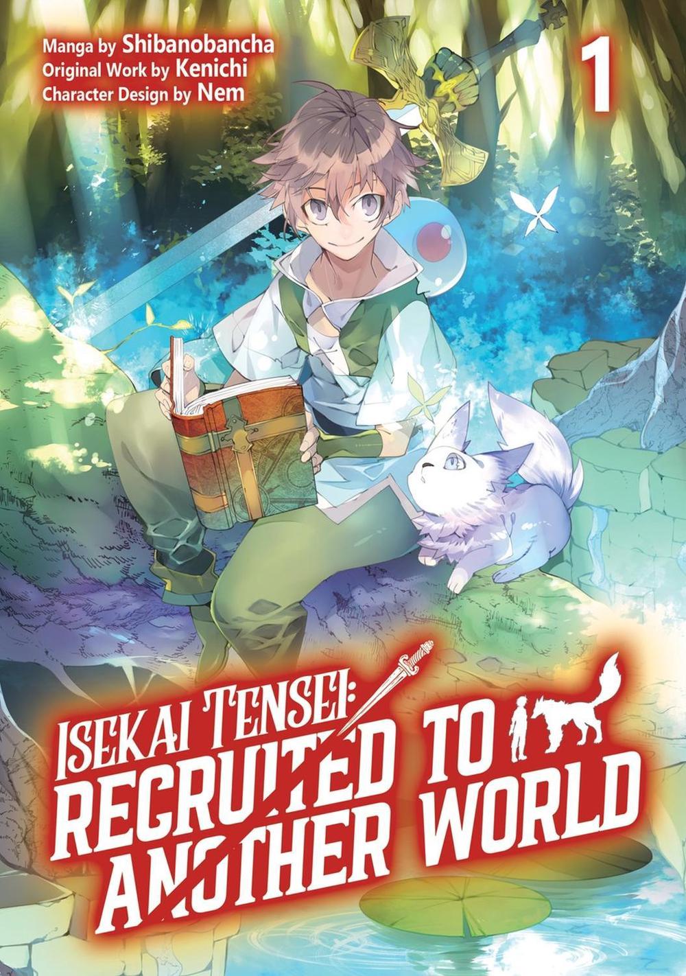 Isekai Tensei: Recruited to Another World: Volume 1 (Manga), 9781718360389