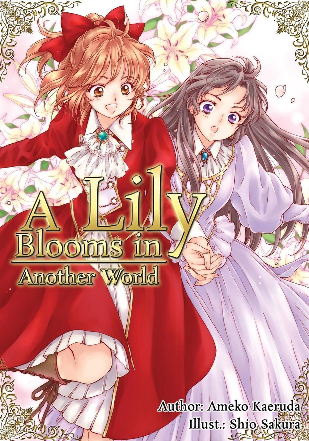 A Lily Blooms in Another World (Light Novel), 9781718366428