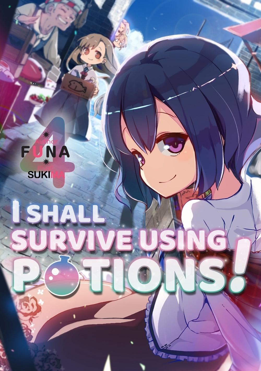 I Shall Survive Using Potions! Volume 4 (Light Novel) by FUNA - ISBN: 9781718371934