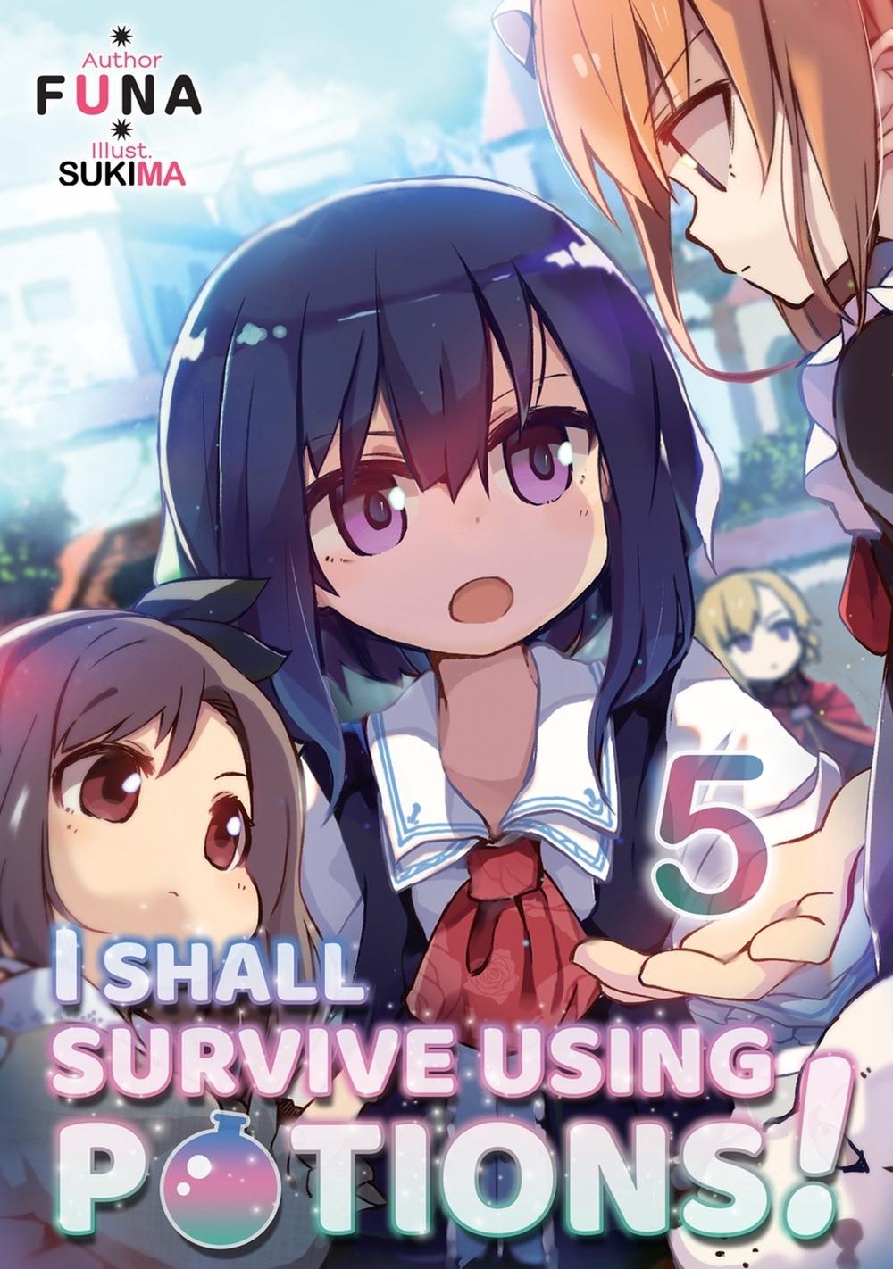 I Shall Survive Using Potions! Volume 5 (Light Novel) by FUNA - ISBN: 9781718371941