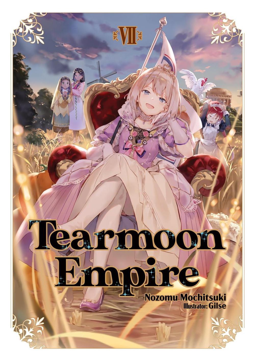 Tearmoon Empire: Volume 7 (Light Novel) by Nozomu Mochitsuki - ISBN: 9781718374461