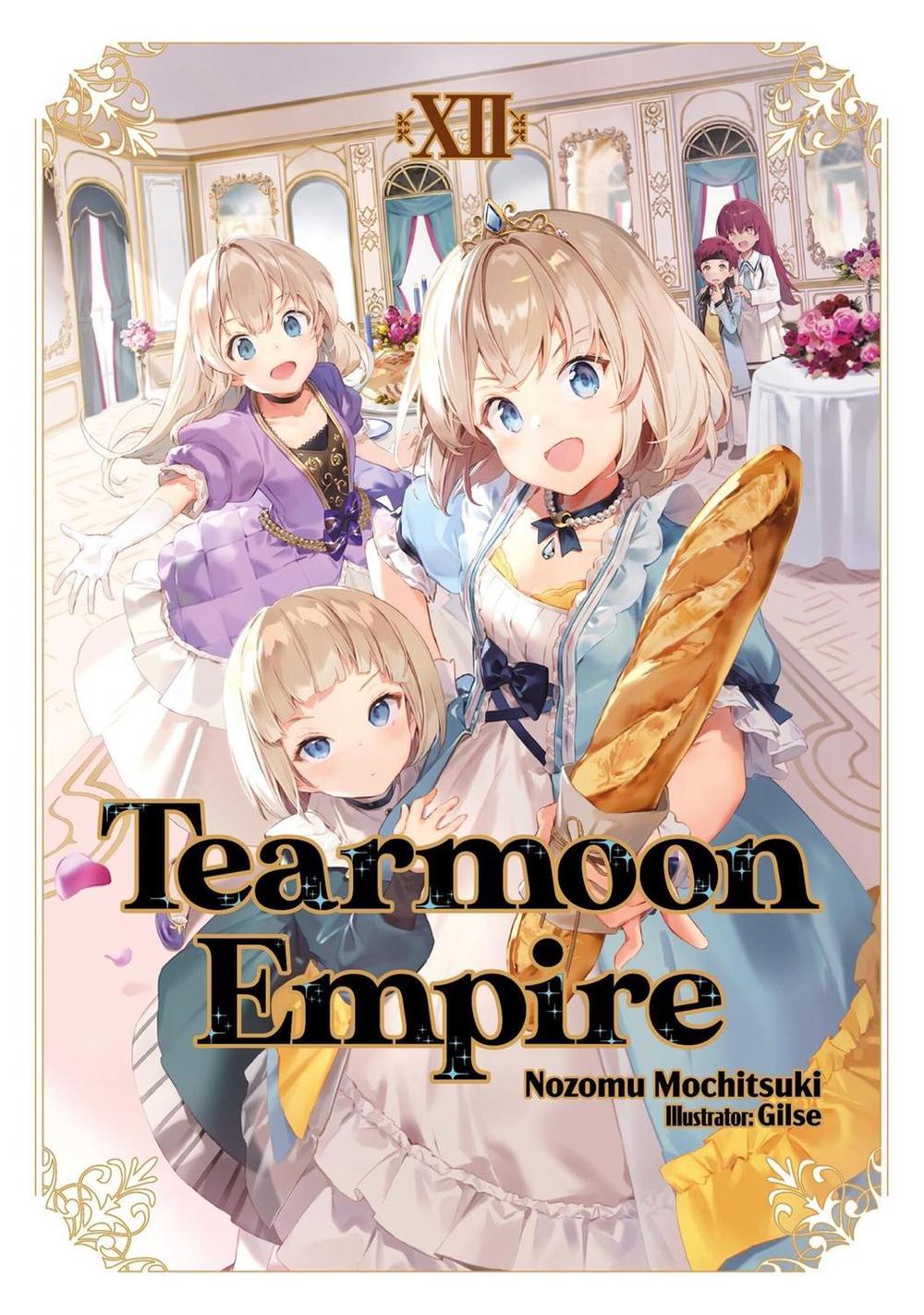 Tearmoon Empire: Volume 12 (Light Novel) by Gilse - ISBN: 9781718374515