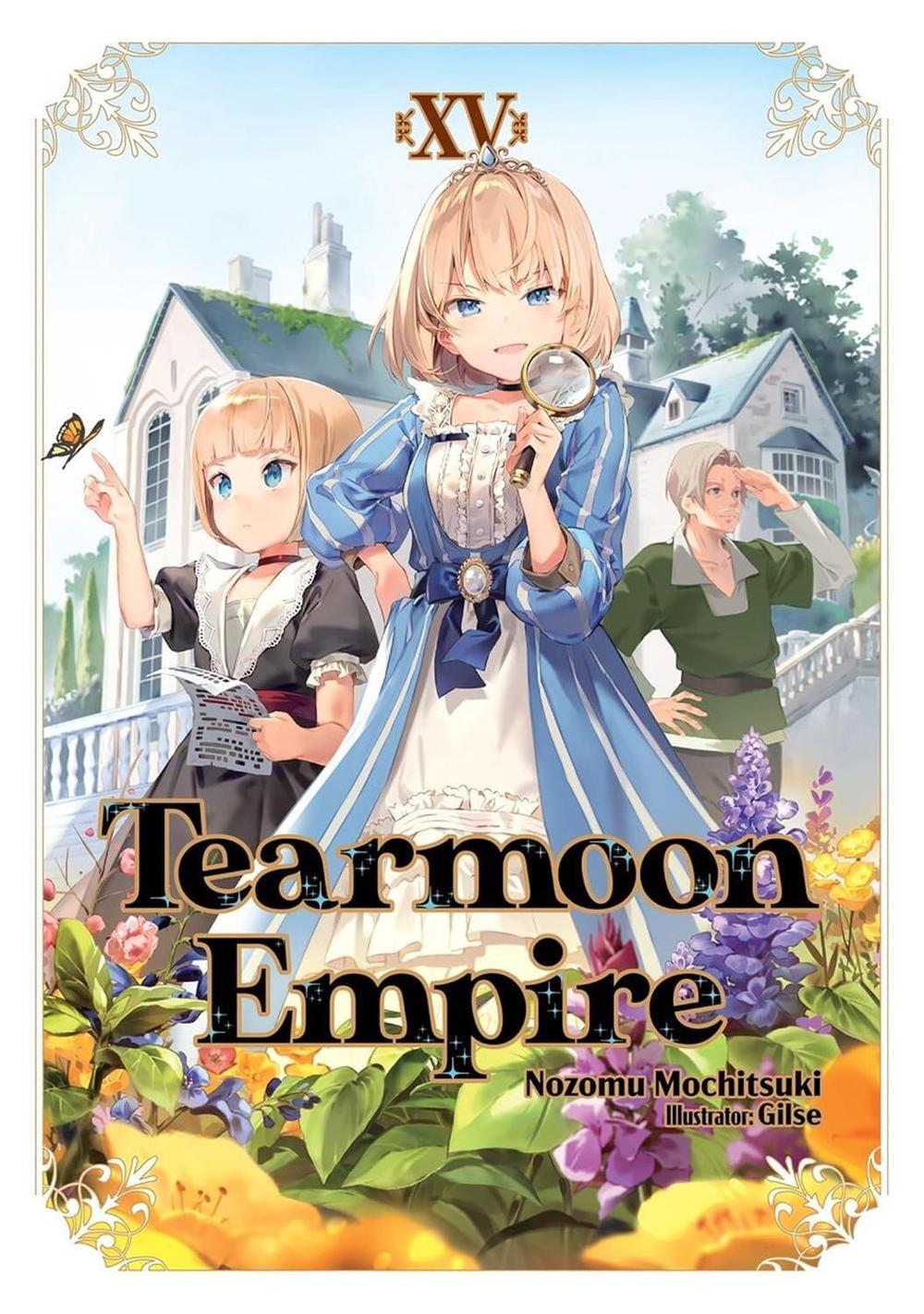 Tearmoon Empire: Volume 15 (Light Novel) by Nozomu Mochitsuki - ISBN: 9781718374546