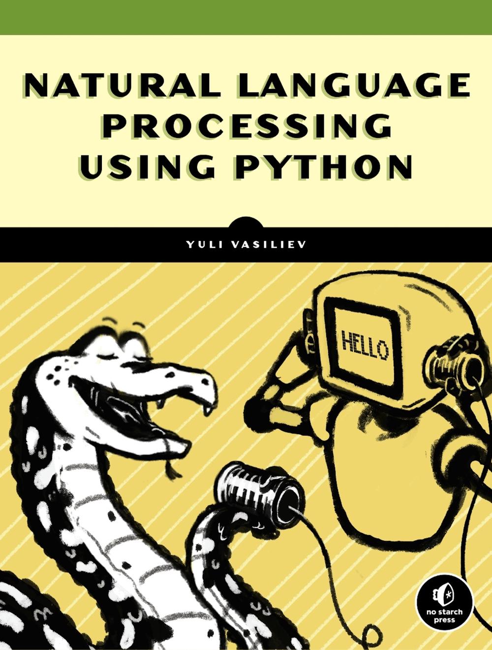 Natural Language Processing With Python And Spacy by Yuli Vasiliev ...